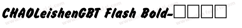 CHAOLeishenGBT Flash Bold字体转换